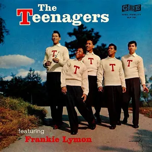 The Teenagers featuring Frankie Lymon